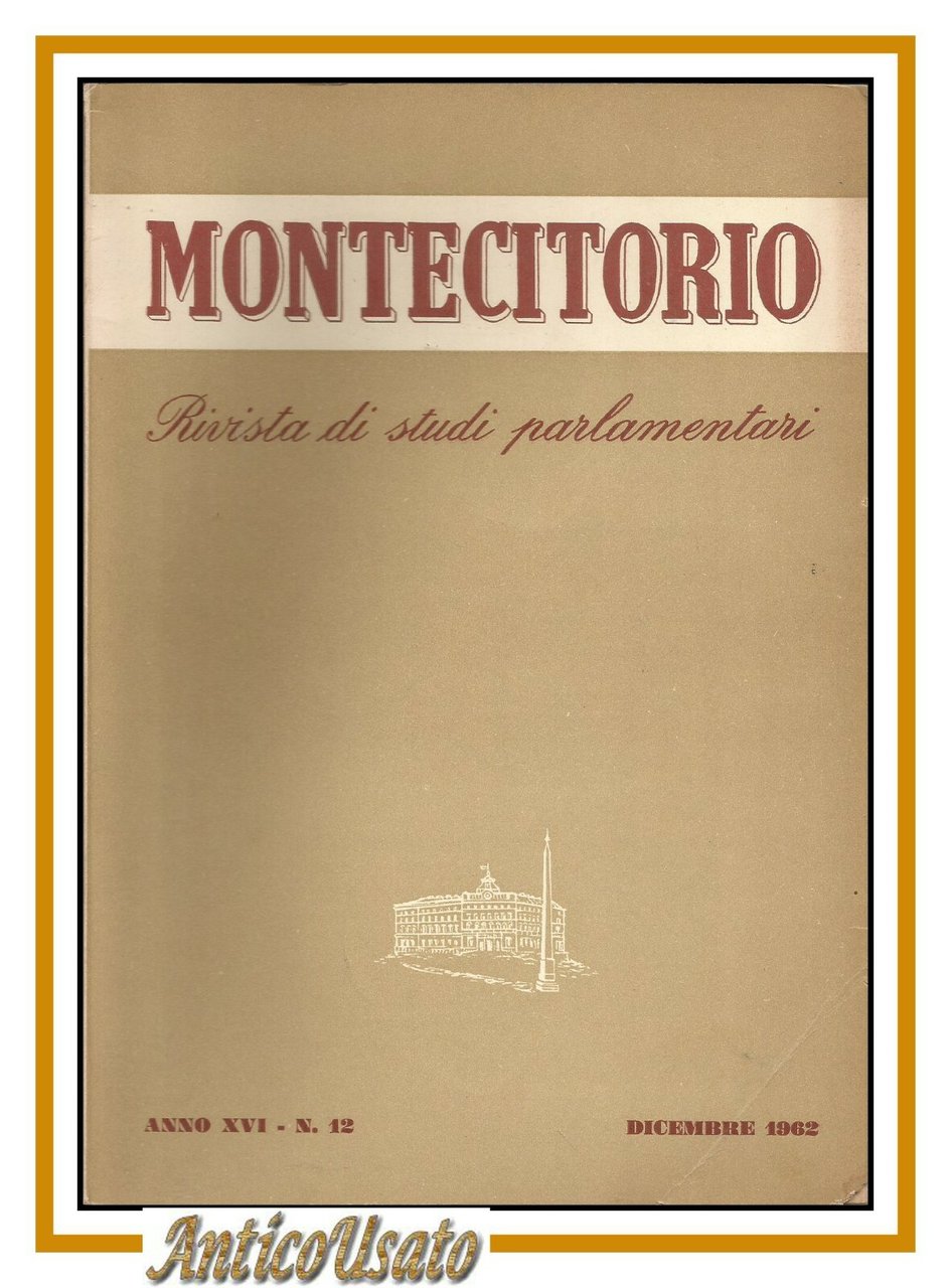 MONTECITORIO rivista di studi parlamentari anno XVI numero 12 dicembre …