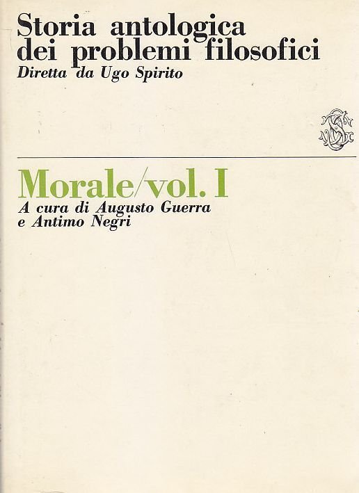 MORALE volume I a cura di Guerra STORIA ANTOLOGICA DEI …