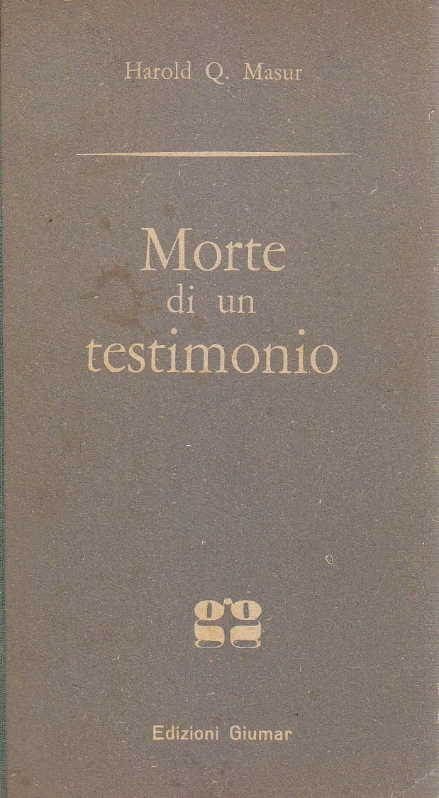 MORTE DI UN TESTIMONIO di Harold Q Masur - Edizioni …