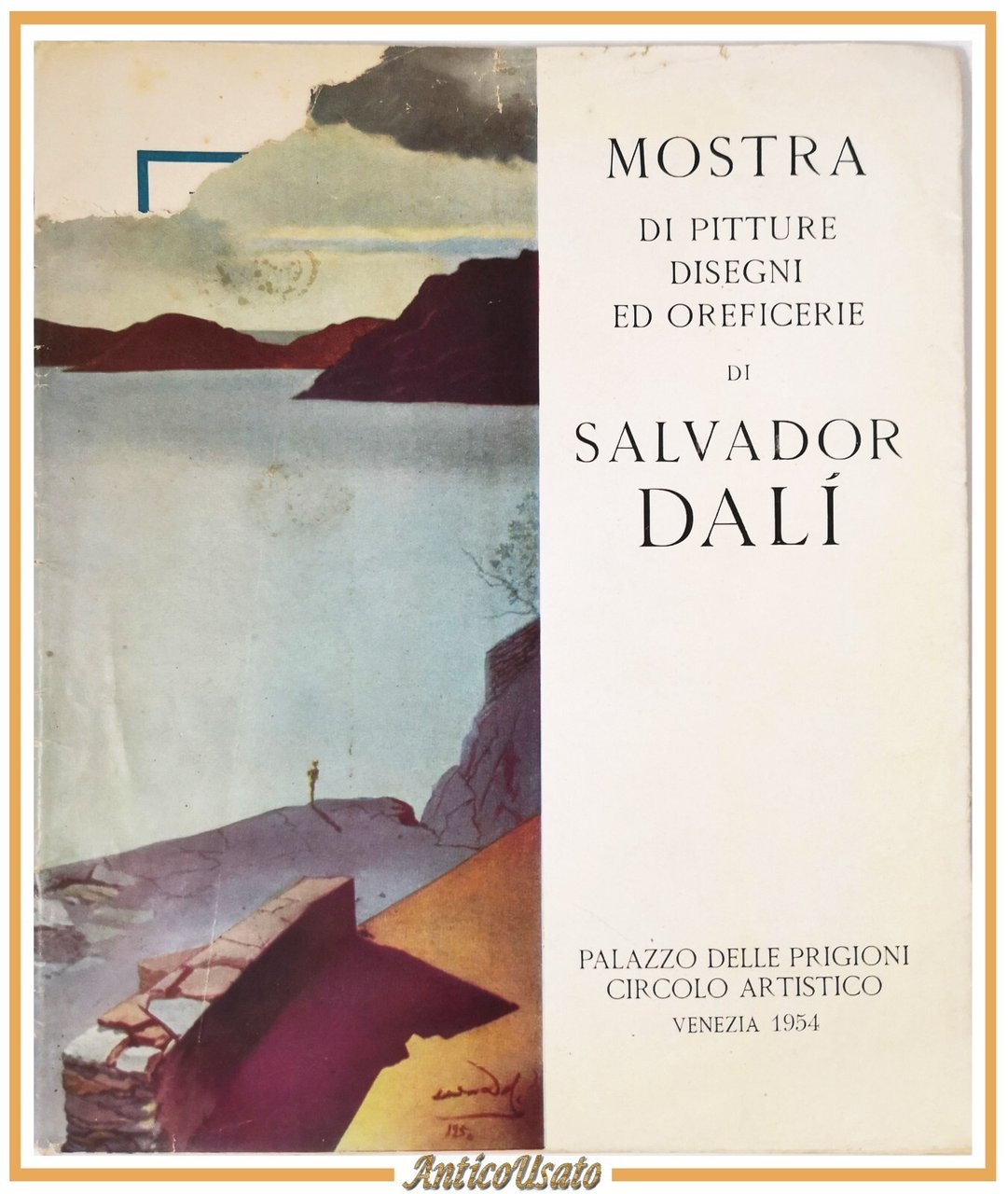 MOSTRA DI PITTURE DISEGNI ED OREFICERIE SALVADOR DALI 1954 Venezia …