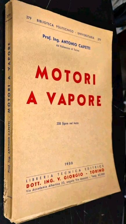 MOTORI A VAPORE di Antonio Capetti 1953 Libreria Tecnica Libro …