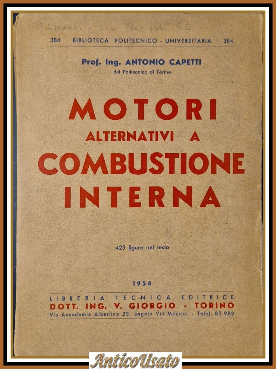 MOTORI ALTERNATIVI A COMBUSTIONE INTERNA di Capetti 1954 Giorgio Libro …
