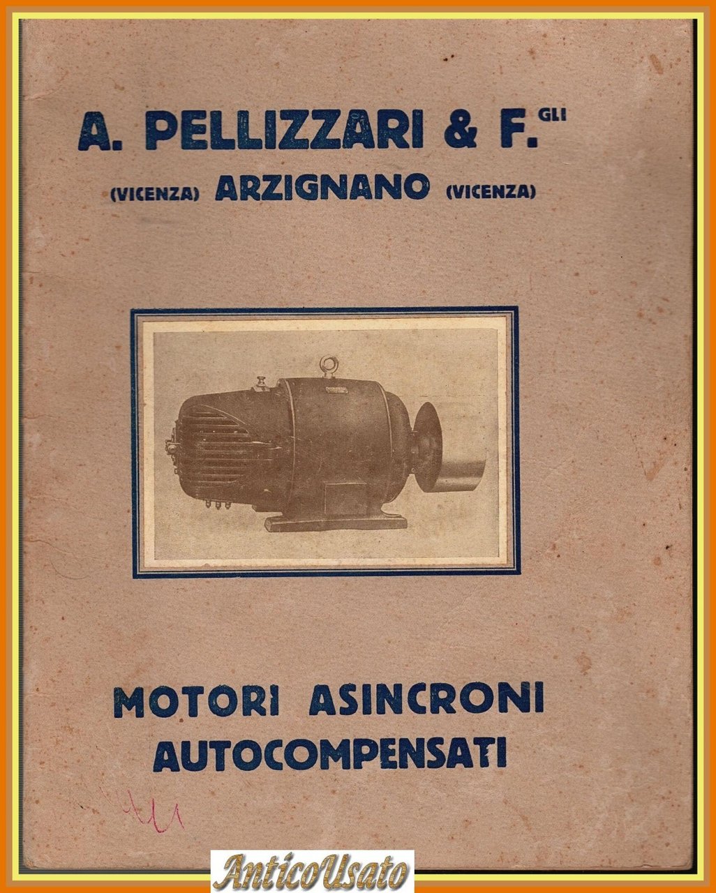MOTORI ASINCRONI AUTOCOMPENSATI di A Pellizzari 1948 Catalogo Libro | Immagine principale
