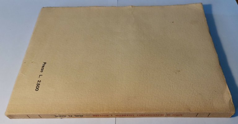 MOTTEGGI E MALDICENZE CAMPANILISTICHE IN ITALIA di Saverio La Sorsa …