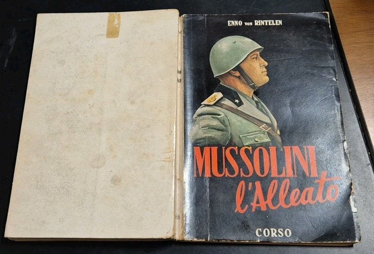 MUSSOLINI L'ALLEATO di Enno Von Rintelen 1952 Corso editore Libro …