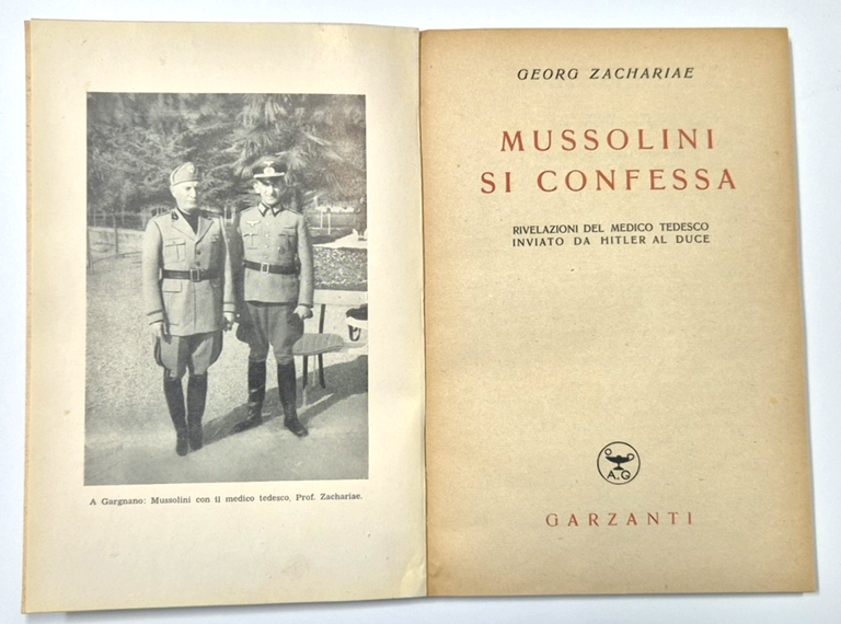 MUSSOLINI SI CONFESSA di Georg Zachariae 1948 Garzanti Libro rivelazioni … | Immagine Gallery 5