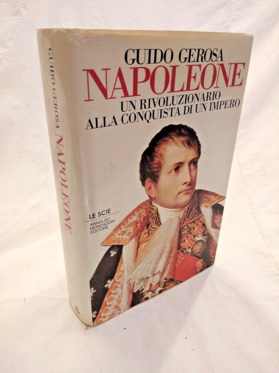 NAPOLEONE di Guido Gerosa 1996 Mondadori le scie libro biografia …