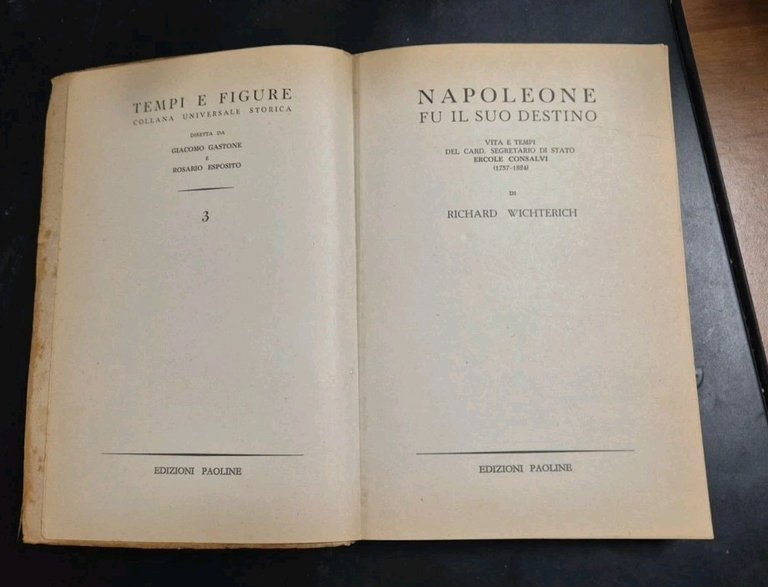 NAPOLEONE FU IL SUO DESTINO di Richard Wichterich 1954 Paoline …