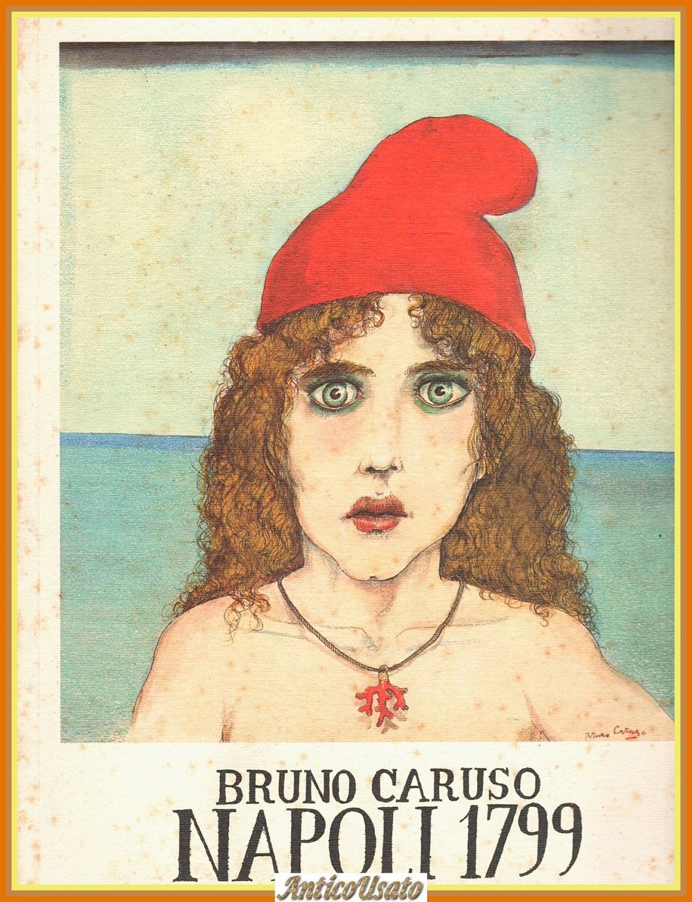 NAPOLI 1799 di Bruno Caruso a cura Maria Vera Cresti … | Immagine principale
