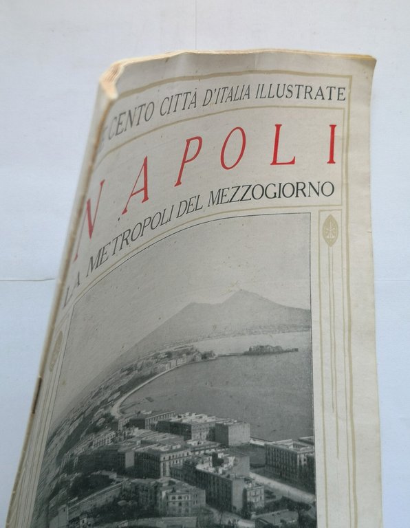 NAPOLI LA METROPOLI DEL MEZZOGIORNO Sonzogno Cento Città Illustrate fascicolo