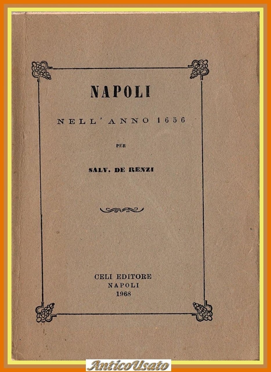NAPOLI NELL'ANNO 1656 di Salvatore De Renzi 1968 Celi Libro …