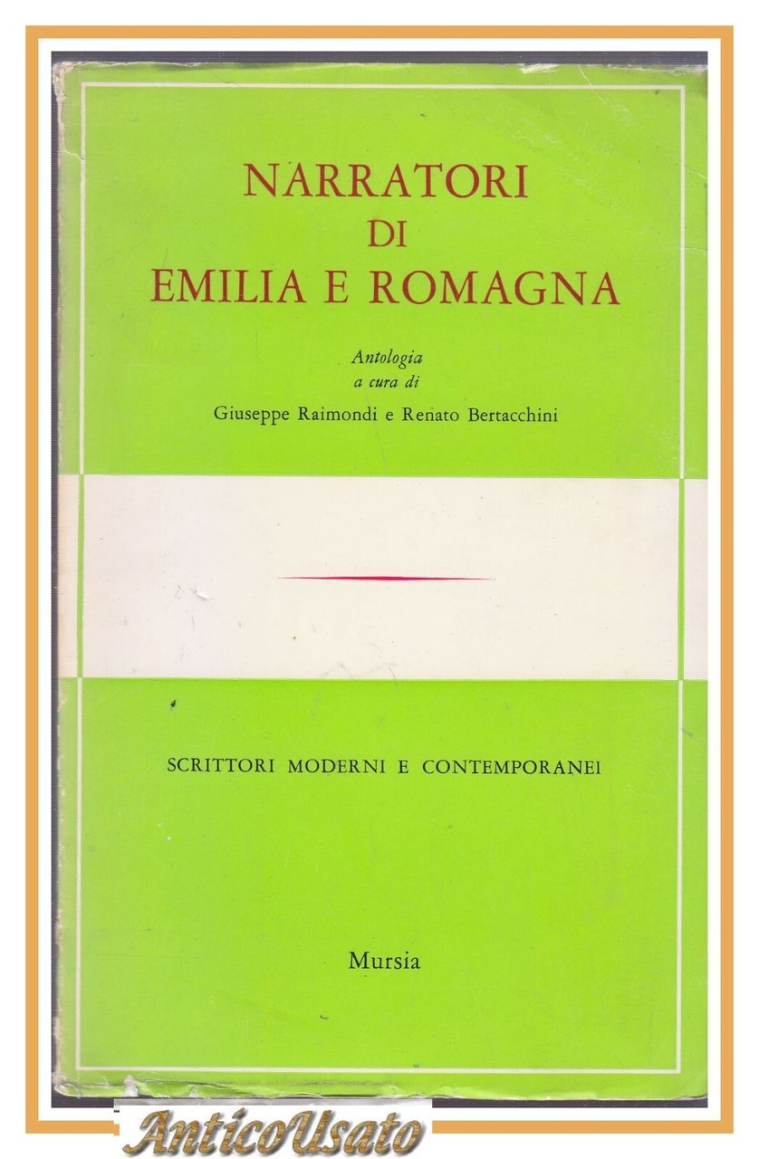 NARRATORI DI EMILIA E ROMAGNA scrittori moderni contemporanei 1969 Mursia …