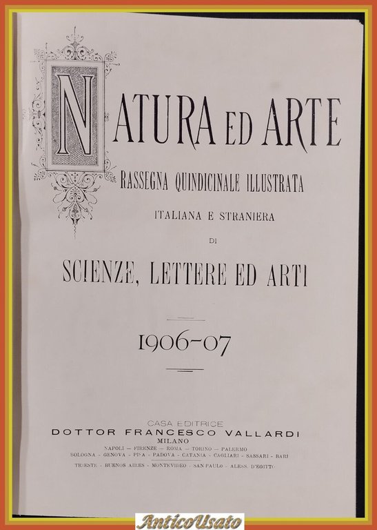NATURA ED ARTE rivista 1906 - 1907 Vallardi Libro 12 …