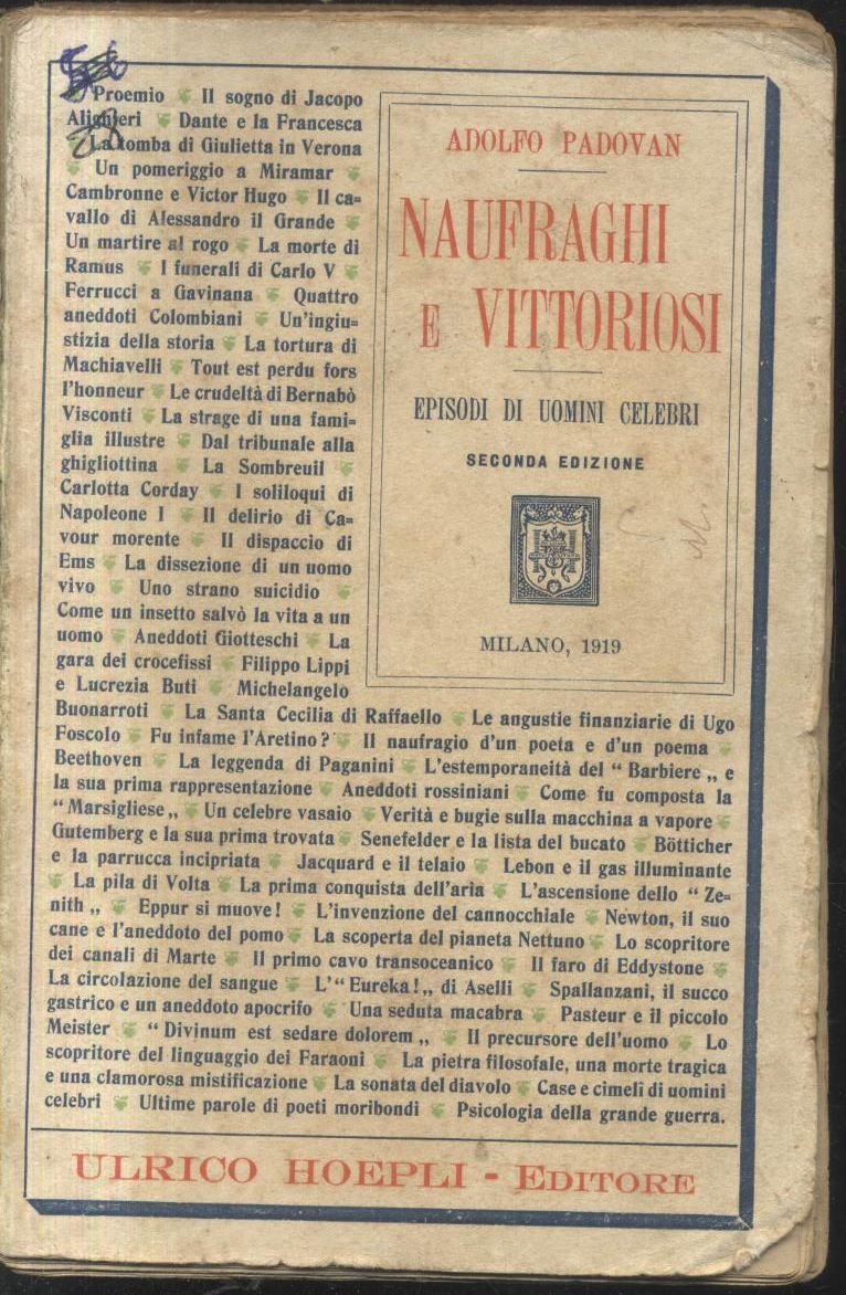 NAUFRAGHI E VITTORIOSI Episodi di uomini celebri Adolfo Padoan 1919 …