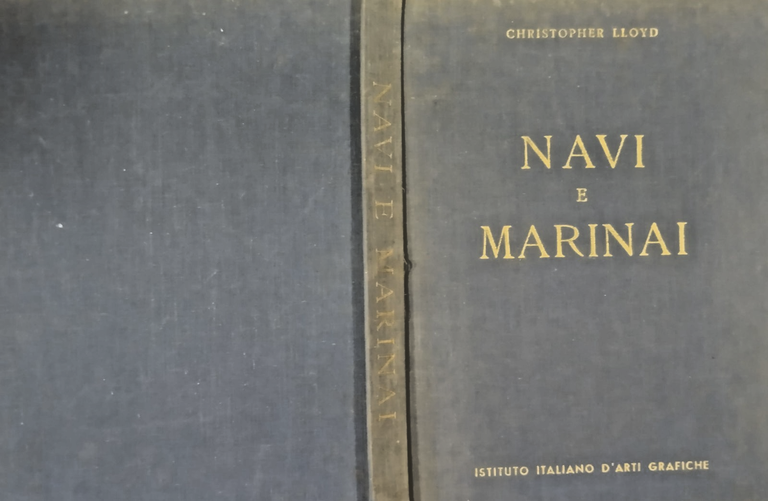 NAVI E MARINAI di Christopher LLoyd 1961 Istituto Italiano Arti …