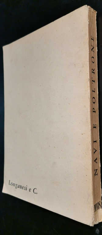 NAVI E POLTRONE di Antonino Trizzino 1953 Longanesi libro fascismo …