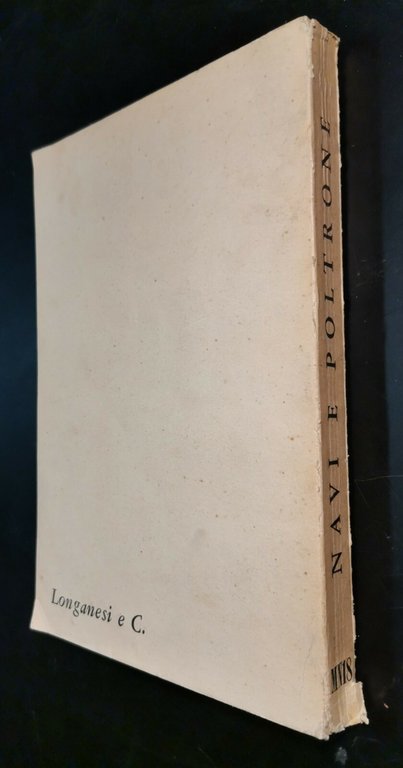 NAVI E POLTRONE di Antonino Trizzino 1954 Longanesi libro fascismo …