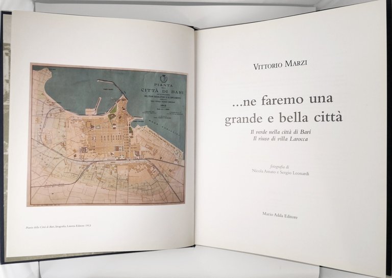 NE FAREMO UNA GRANDE E BELLA CITTÀ di Vittorio Marzi …