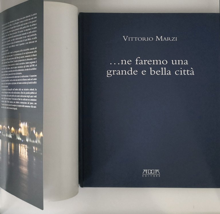NE FAREMO UNA GRANDE E BELLA CITTÀ di Vittorio Marzi …