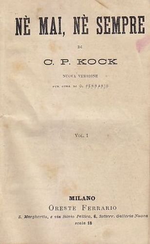 NE' MAI NE' SEMPRE di C P Kock 3 volumi …