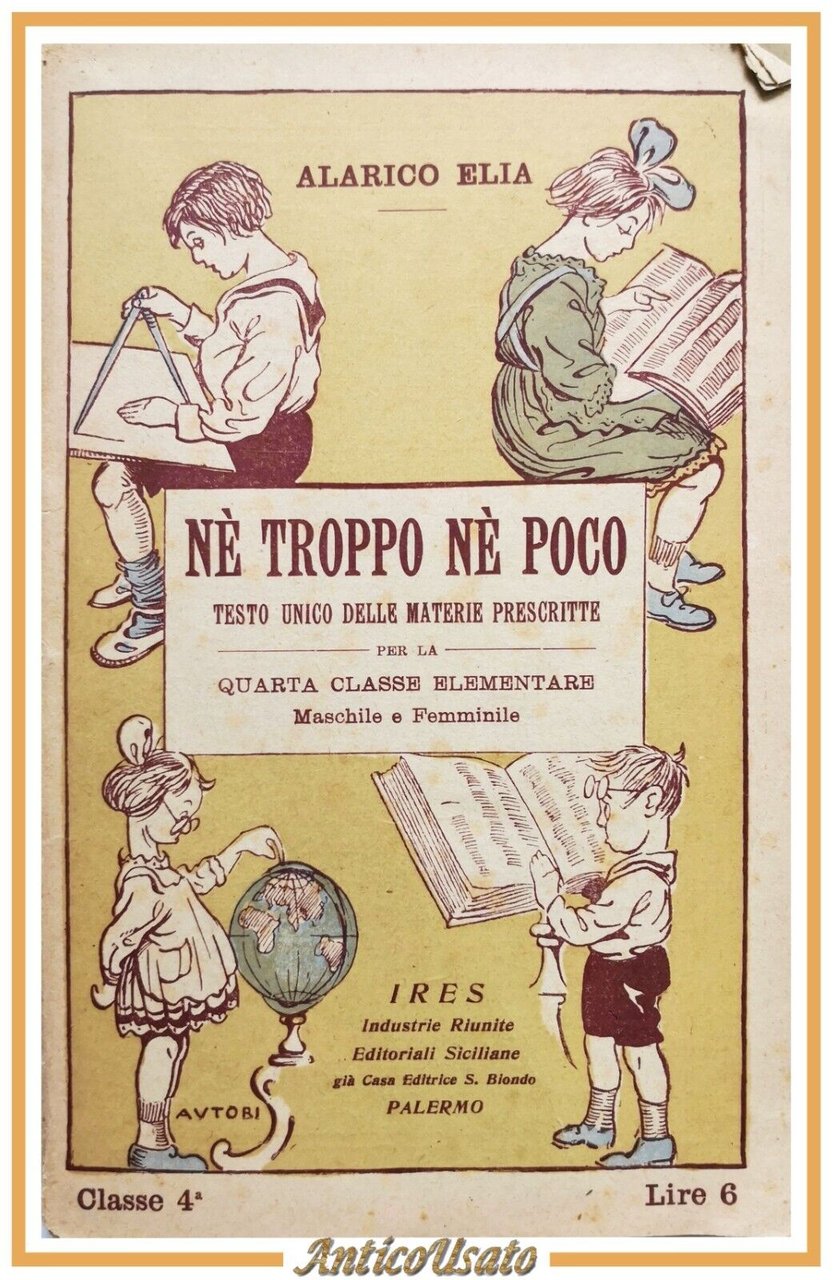 NÈ TROPPO NE POCO di Alarico Elia 1923 Salvatore Biondo …