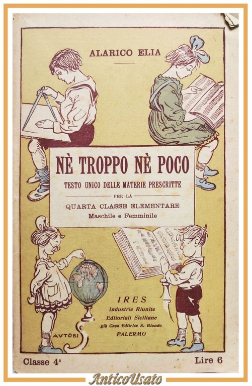 NÈ TROPPO NE POCO di Alarico Elia 1923 Salvatore Biondo …