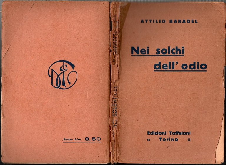 NEI SOLCHI DELL'ODIO di Attilio Baradel 1925 Toffaloni Libro I …