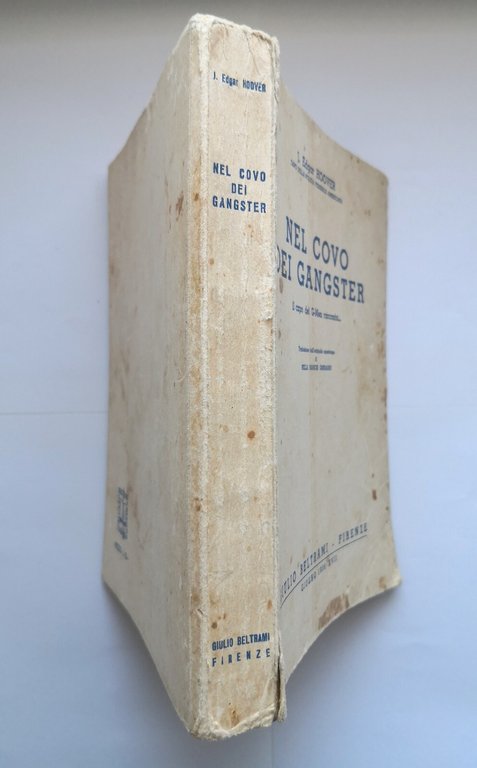 NEL COVO DEI GANGSTER di Edgar Hoover 1939 Beltrami libro …