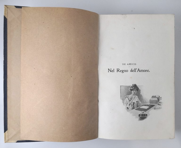 NEL REGNO DELL'AMORE di Edmondo De Amicis 1908 Treves Libro …