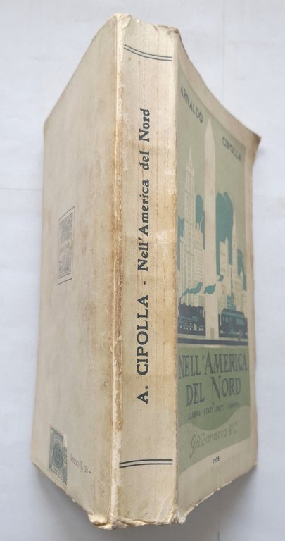 NELL'AMERICA DEL NORD di Arnaldo Cipolla 1928 Paravia Libro USA …