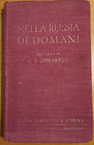 NELLA RUSSIA DI DOMANI Oppenheim romanzo Treves Treccani Tumminelli 1932 Libro