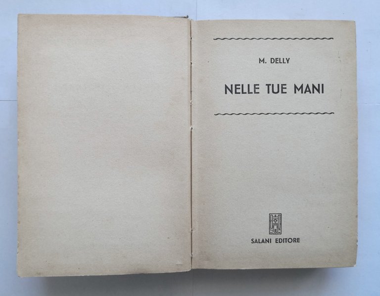 NELLE TUE MANI di Delly 1955 Salani grandi romanzi libro …