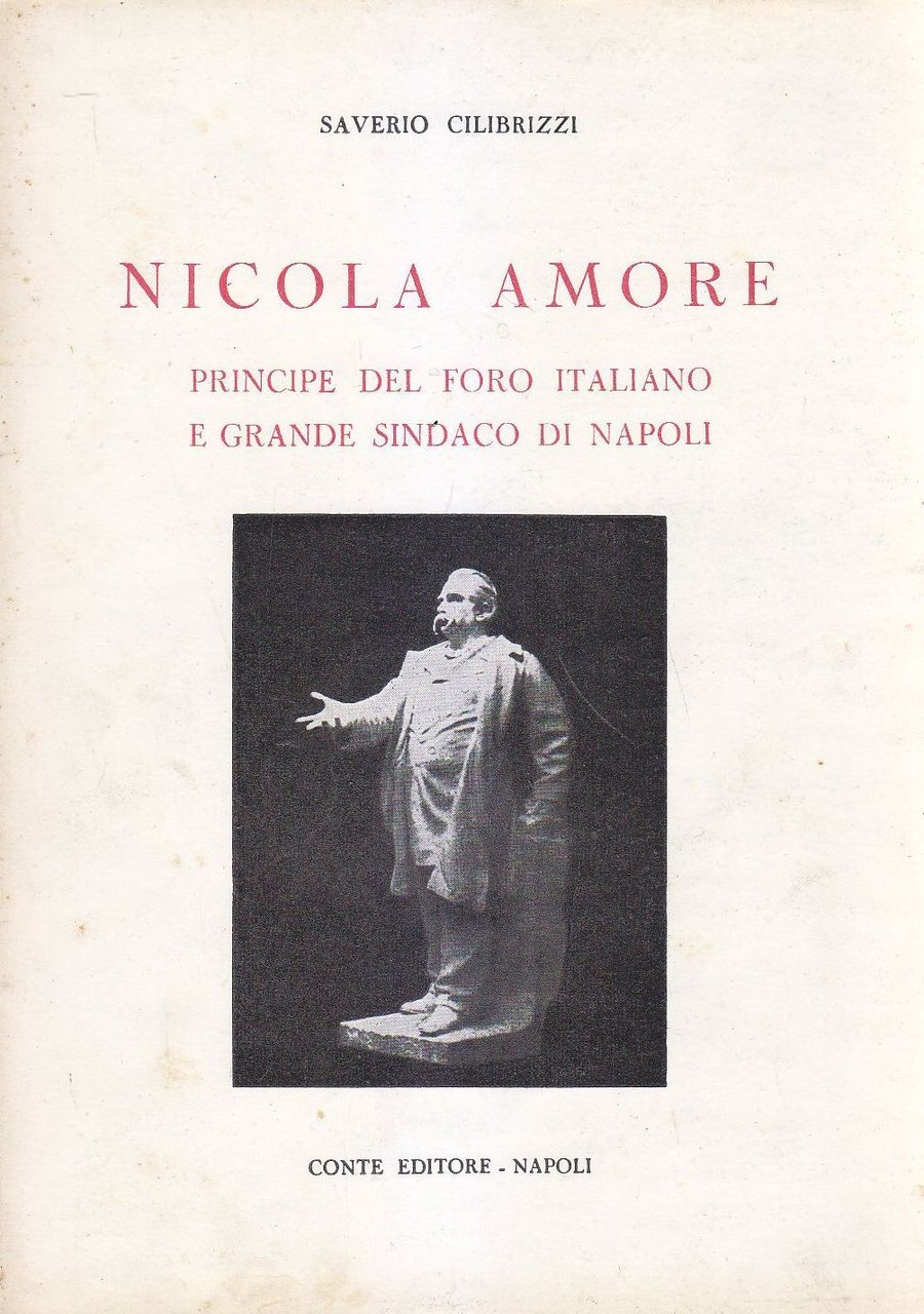 NICOLA AMORE PRINCIPE DEL FORO ITALIANO di Saverio Cilibrizzi diritto …