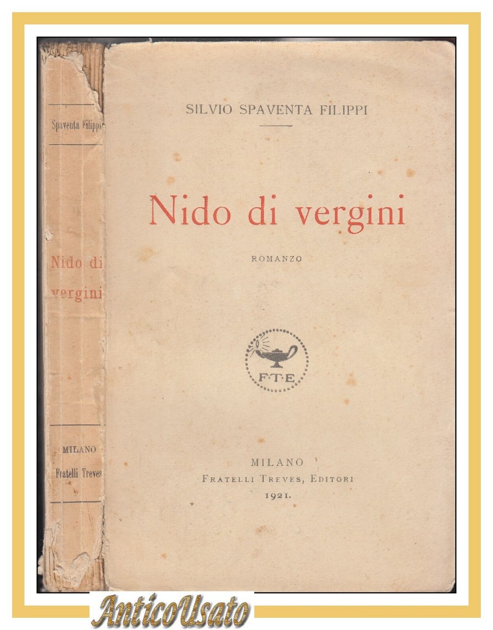 NIDO DI VERGINI terzetto di signorine Romanzo Silvio Spaventa Filippi …