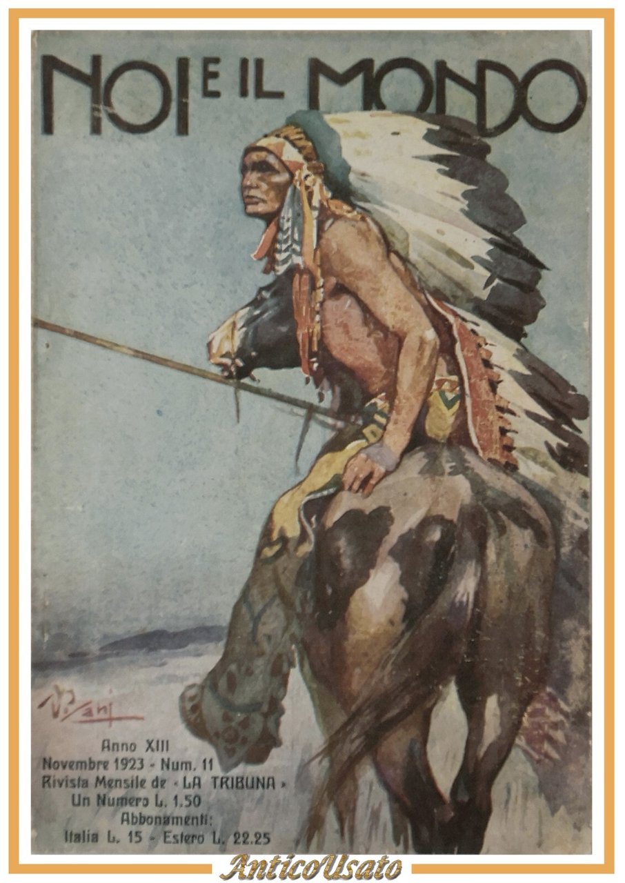 NOI E IL MONDO Numero 11 novembre 1923 rivista mensile …