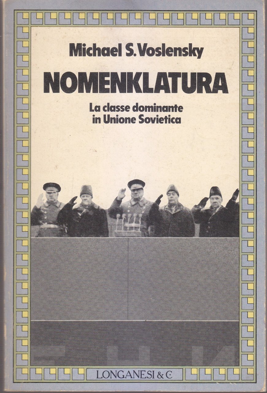 NOMENKLATURA la classe dominante in URSS di Michael S Voslensky …