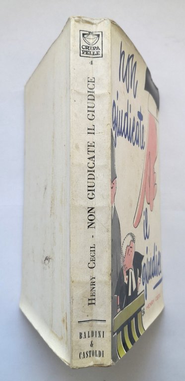 NON GIUDICATE IL GIUDICE di Henry Cecil 1959 Baldini e …