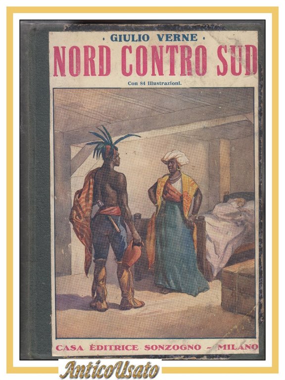NORD CONTRO SUD di Giulio Verne - libro vintage Sonzogno … | Immagine Gallery 1