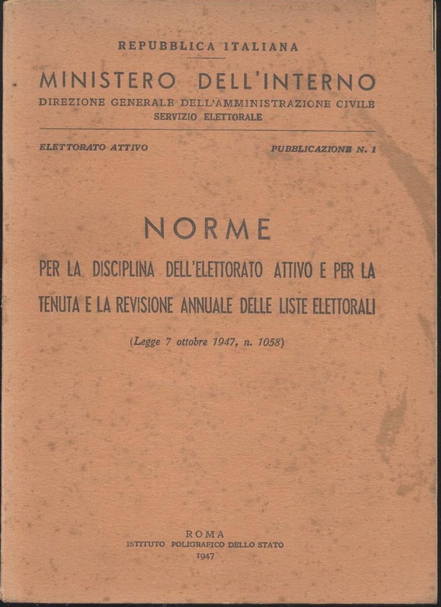 NORME PER LA DISCIPLINA DELL'ELETTORATO ATTIVO 1947 libro ministero dell'interno