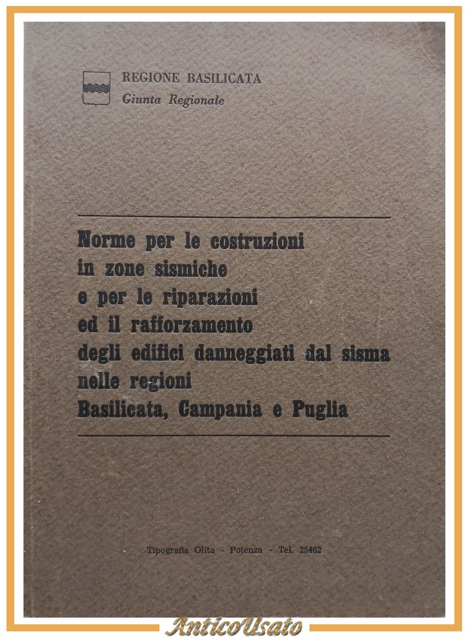 NORME PER LE COSTRUZIONI IN ZONE SISMICHE Regione Basilicata 1981 …