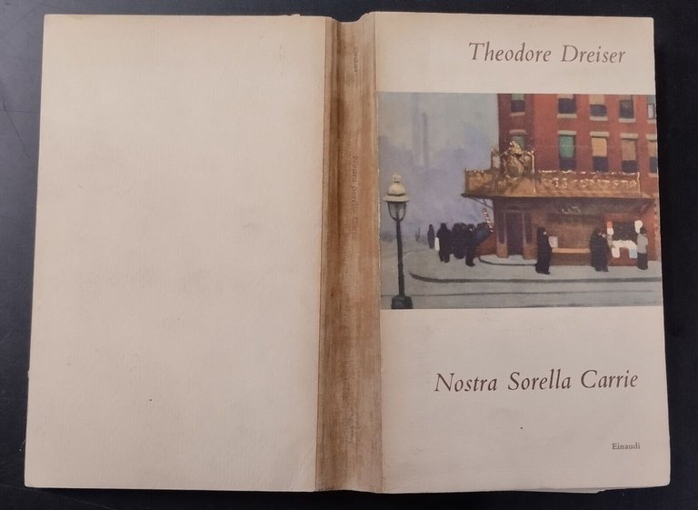 NOSTRA SORELLA CARRIE di Theodore Dreiser 1954 Einaudi Libro romanzo …