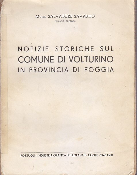 NOTIZIE STORICHE SUL COMUNE DI VOLTURINO in provincia Foggia 1940 …