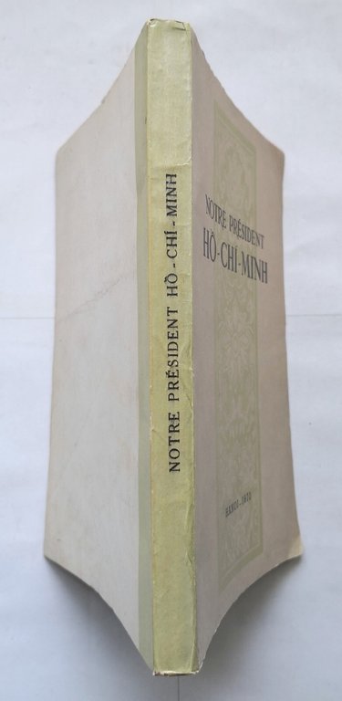 NOTRE PRESIDENT HO CHI MINH 1970 Editions en langues étrangères …