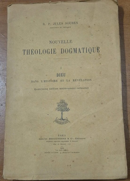 NOUVELLE THEOLOGIE DOGMATIQUE volume 1 Dieu dans l’histoire 1909 Libro …