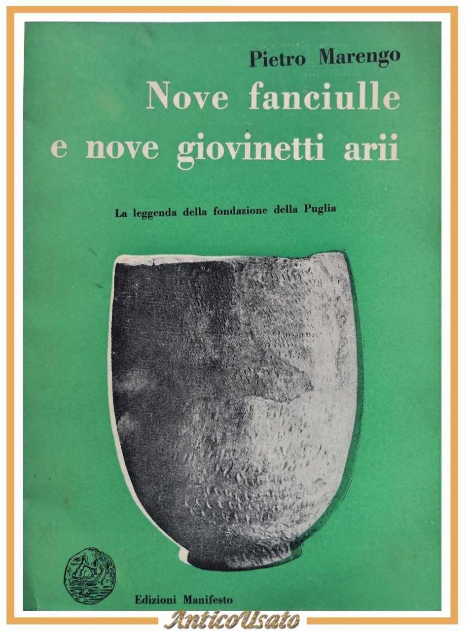 NOVE FANCIULLE E GIOVINETTI ARII di Pietro Marengo 1963 libro …