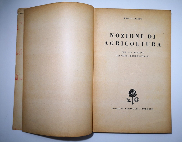 NOZIONI DI AGRICOLTURA di Bruno Ciaffi 1956 Edizione agricole Libro …