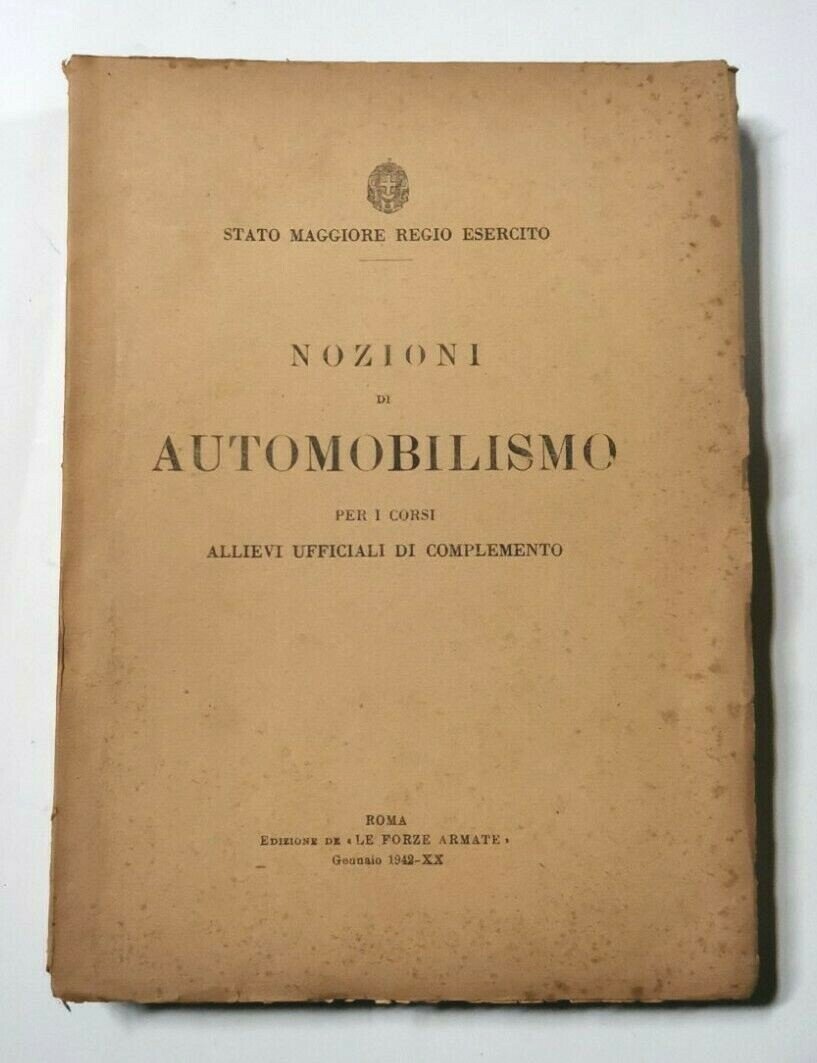 NOZIONI DI AUTOMOBILISMO Per i corsi allievi ufficiali complemento 1942 …