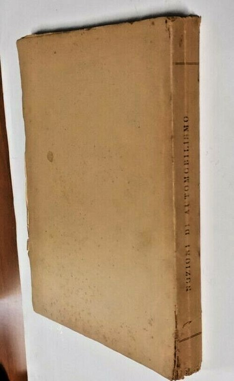 NOZIONI DI AUTOMOBILISMO Per i corsi allievi ufficiali complemento 1942 …