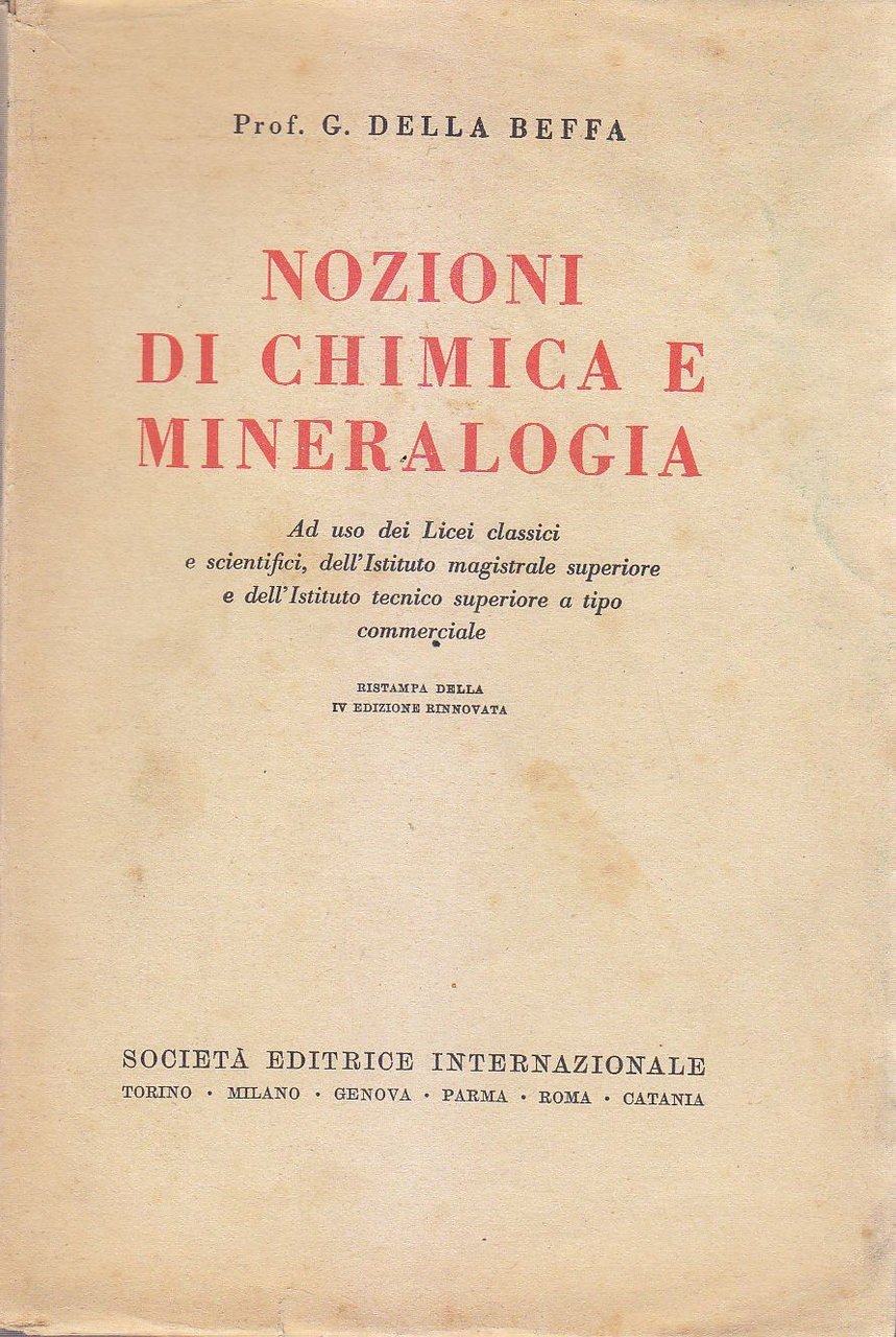 NOZIONI DI CHIMICA E MINERALOGIA Della Beffa 1942 Società Editrice …