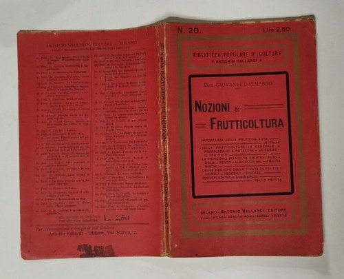 NOZIONI DI FRUTTICOLTURA Giovanni Dalmasso 1921 Vallardi Editore libro manuale